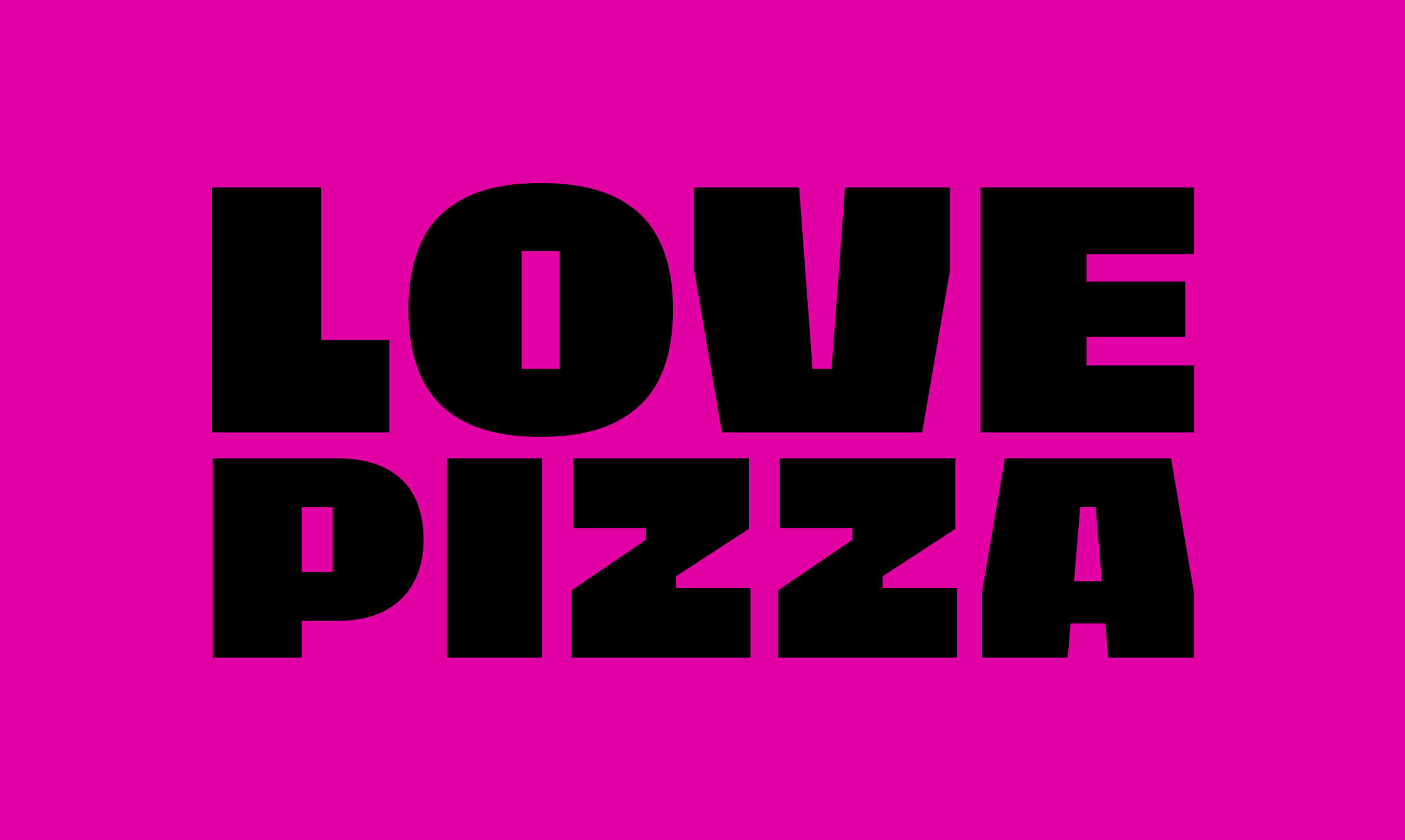 Love Pizza